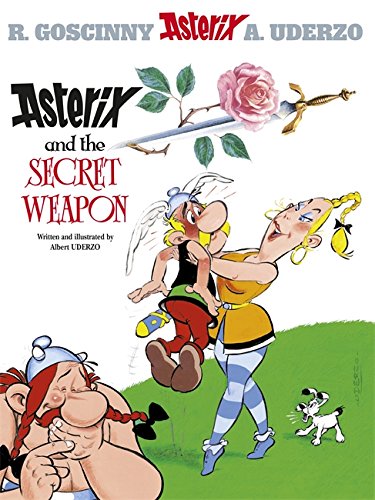 Asterix and the Secret Weapon: 29 (Asterix Adventure)