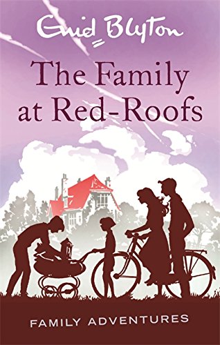 The Family at Red-Roofs (Enid Blyton: Family Adventures)