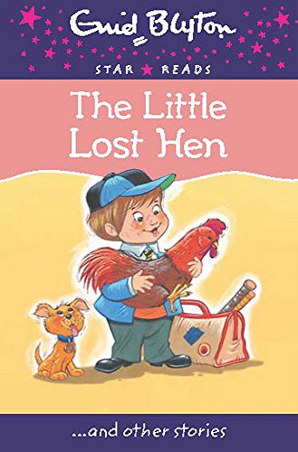 The Little Lost Hen (Enid Blyton: Star Reads Series 8)