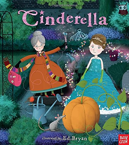 Cinderella: A Nosy Crow Fairy Tale