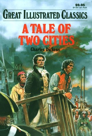 Tale of Two Cities (Great Illustrated Classics)