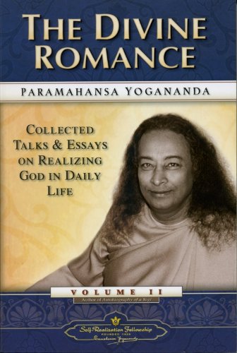 Divine Romance: v. 2: Collected Talks and Essays on Realizing God in Daily Life