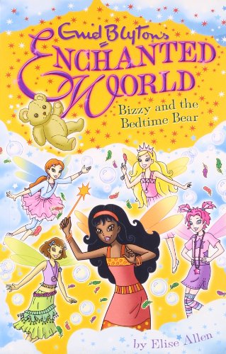 Enchanted World 5: Bizzy and the Bedtim (Enid Blyton