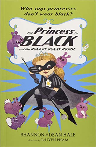 The Princess in Black and the Hungry Bunny Horde (Book 3)