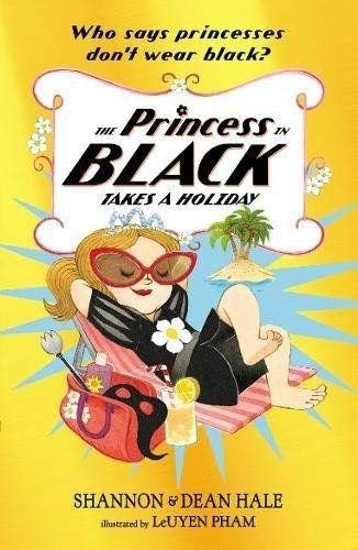 The Princess in Black Takes a Holiday (Book 4)