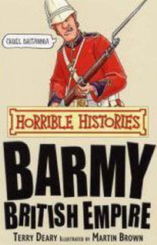 Horrible Histories - Barmy British Empire