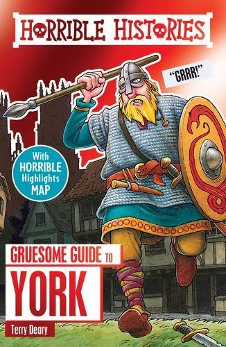 Gruesome Guide to York (Horrible Histories)