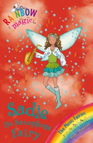 Rainbow Magic: The Music Fairies: 70: Sadie the Saxophone Fairy