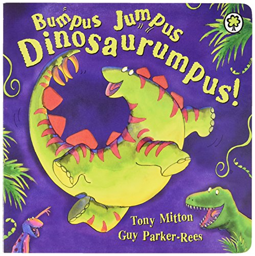 Bumpus Jumpus Dinosaurumpus: Board Book