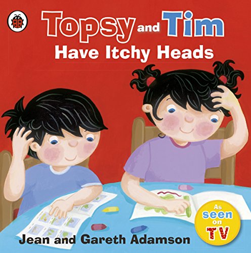 Topsy and Tim Have Itchy Heads (Topsy & Tim)