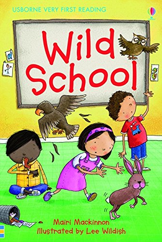 Wild School (Usborne Very First Reading #11)