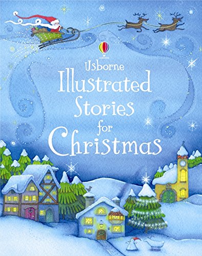 Illustrated Stories for Christmas (Usborne Illustrated Stories)