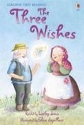 The Three Wishes - Level 1 (Usborne First Reading)