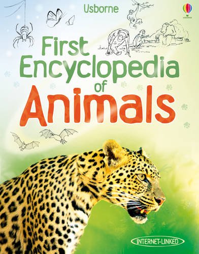 First Encyclopedia of Animals (Usborne First Encyclopedias)