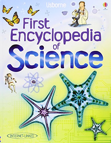 First Encyclopedia of Science (Usborne First Encyclopedias)
