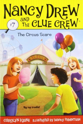 The Circus Scare (Nancy Drew and the Clue Crew)