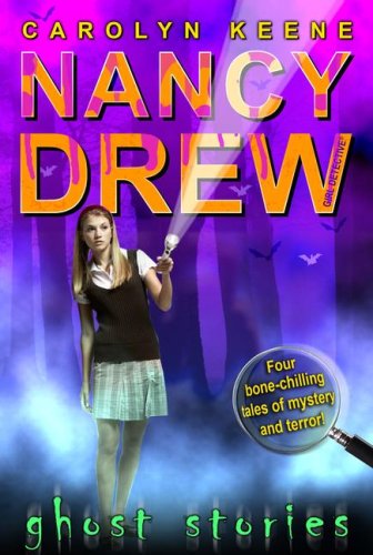 Ghost Stories (Nancy Drew (All New) Girl Detective)