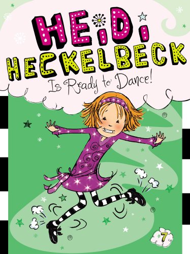 Heidi Heckelbeck Is Ready to Dance! (Volume 7)
