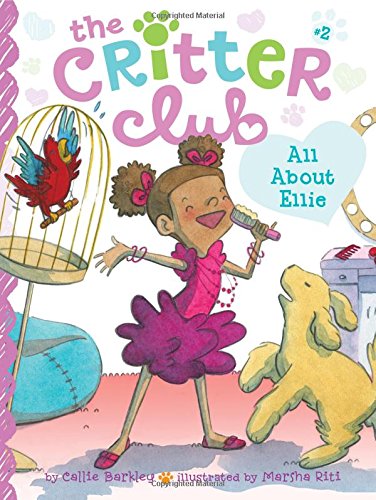 All About Ellie (Volume 2) (The Critter Club)