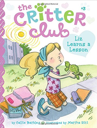 Liz Learns a Lesson (Volume 3) (The Critter Club)