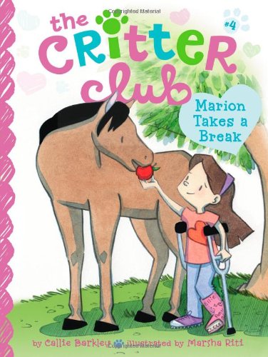 Marion Takes a Break (Volume 4) (The Critter Club)
