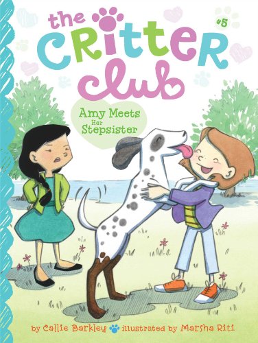 Amy Meets Her Stepsister (Volume 5) (The Critter Club)