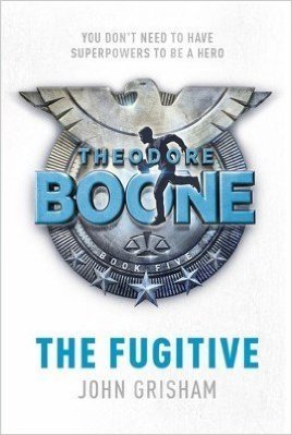 Theodore Boone 5: The Fugitive