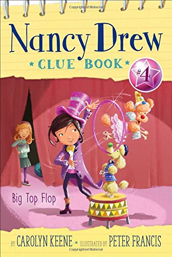 Big Top Flop (Nancy Drew Clue Book)