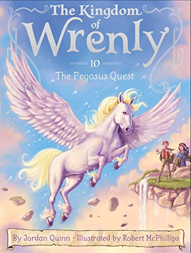 The Pegasus Quest (Volume 10) (The Kingdom of Wrenly)