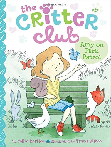 Amy on Park Patrol (Volume 17) (The Critter Club)