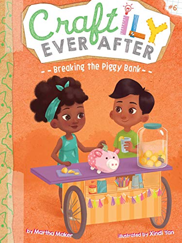 Breaking the Piggy Bank (Volume 6) (Craftily Ever After)