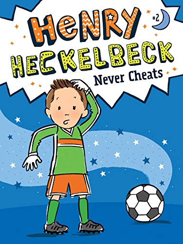 Henry Heckelbeck Never Cheats (Volume 2)