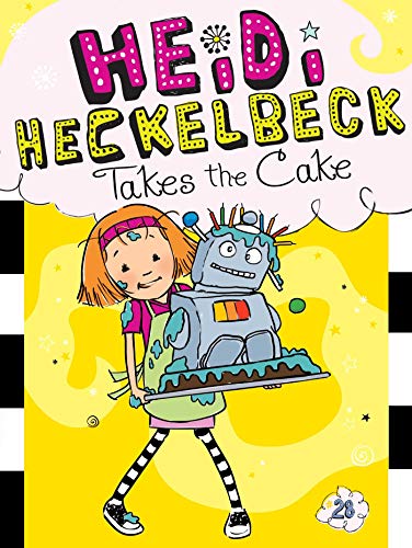 Heidi Heckelbeck Takes the Cake (Volume 28)