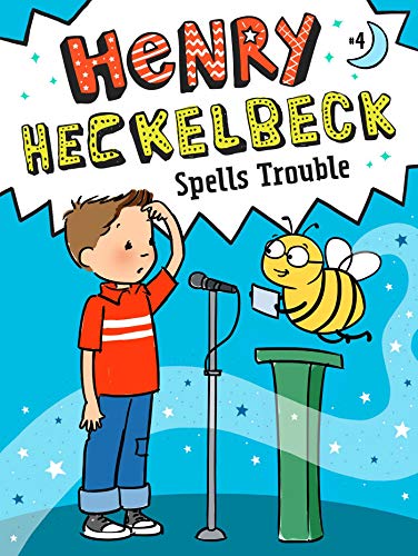 Henry Heckelbeck Spells Trouble (Volume 4)