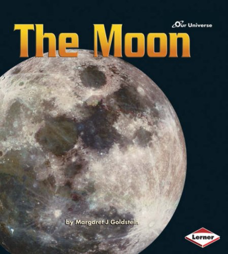 The Moon: 0 (Our Universe Series)