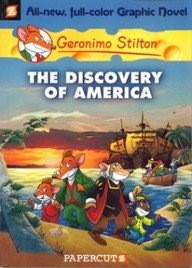 The Discovery of America: 01 (Geronimo Stilton Graphic - 1)