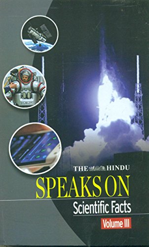 The Hindu Speaks On Scientific Facts Volume III
