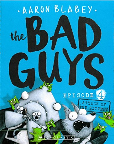 The Bad Guys Episode 4: Attack of the Zittens