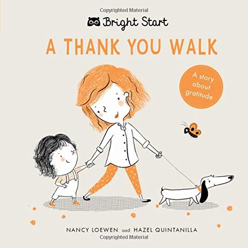 A Thank You Walk: A story about gratitude (Bright Start)