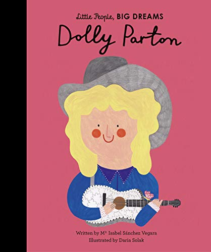 Dolly Parton: Volume 28 (Little People, BIG DREAMS)
