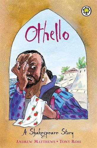 Othello: Shakespeare Stories for Children (A Shakespeare Story)