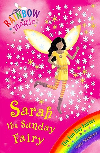 Rainbow Magic: The Fun Day Fairies: 42: Sarah The Sunday Fairy