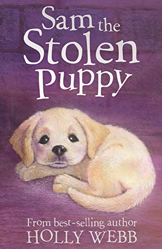 Sam the Stolen Puppy (Holly Webb Animal Stories)
