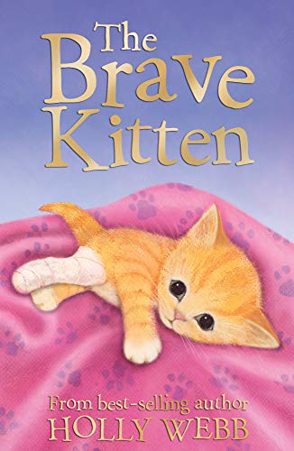 The Brave Kitten: 28 (Holly Webb Animal Stories)