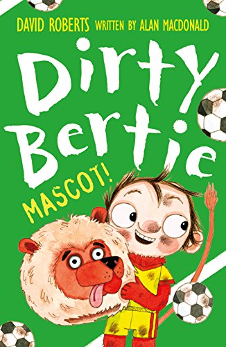 Mascot!: 30 (Dirty Bertie)