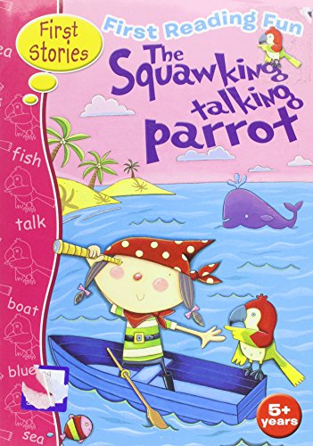 First Reading Fun: The Squawking Talking Parrot