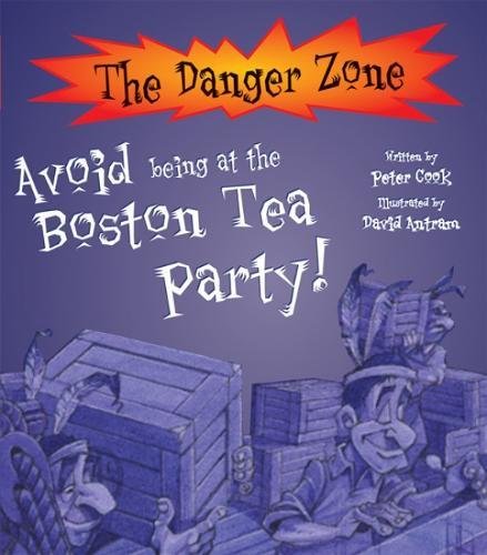 Avoid Being at the Boston Tea Party (The Danger Zone)