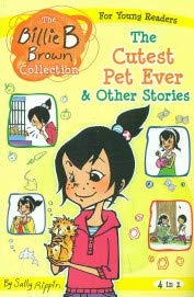 Billie Brown The Cutest Pet Ever & Other Stories (4 in 1)