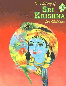 The Story of Sri Krishna for Children, Part 2