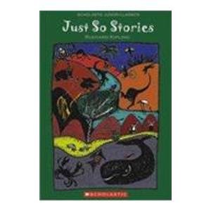 Just So Stories (scholastic junior classic)